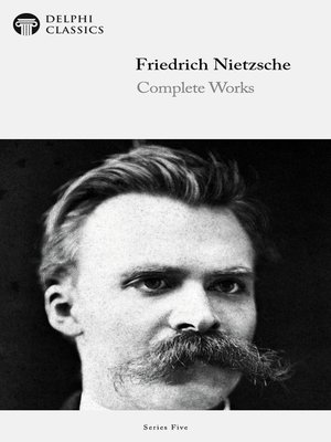 cover image of Delphi Complete Works of Friedrich Nietzsche (Illustrated)